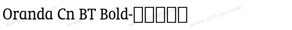 Oranda Cn BT Bold字体转换